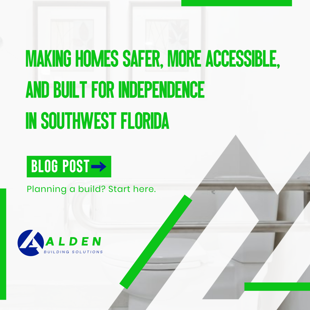 Making Homes Safer, More Accessible, and Built for Independence in Southwest Florida