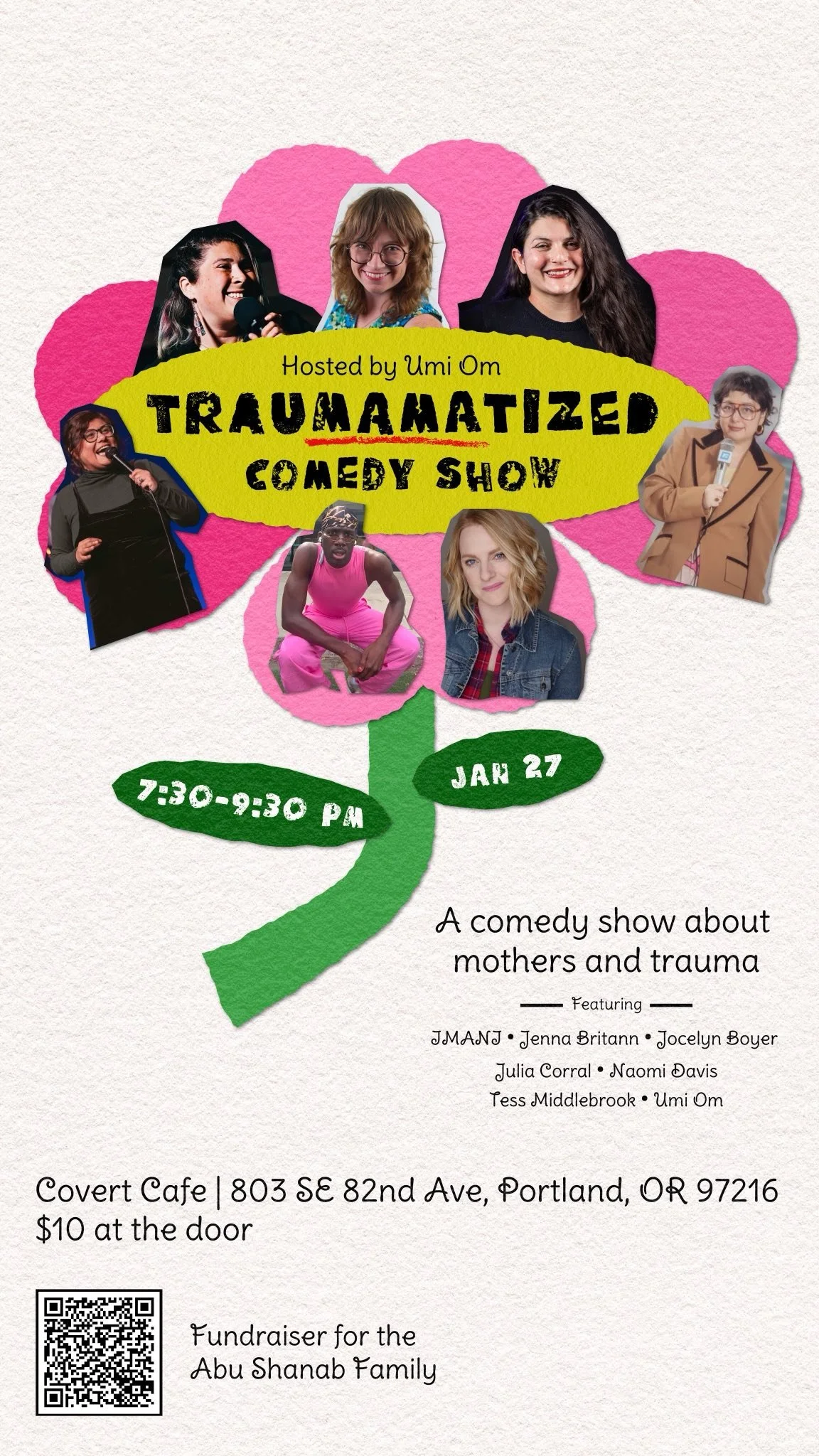 Art by Jessica Miralrio, pink flower with green stem. Each comedians picture is on a petal of the flower. Date and time are on two separate stems.