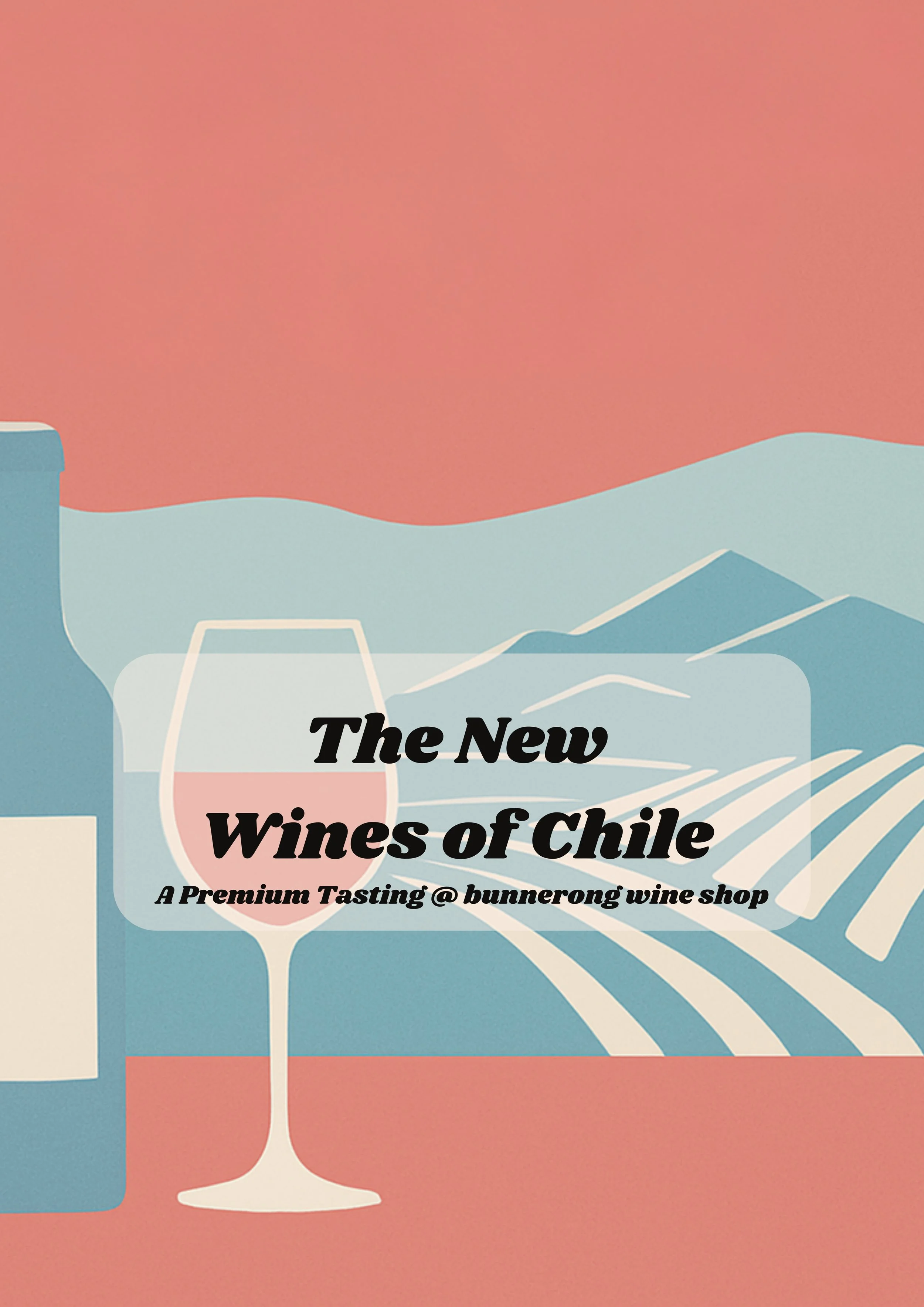 The New Wines of Chile Premium Wine Tasting