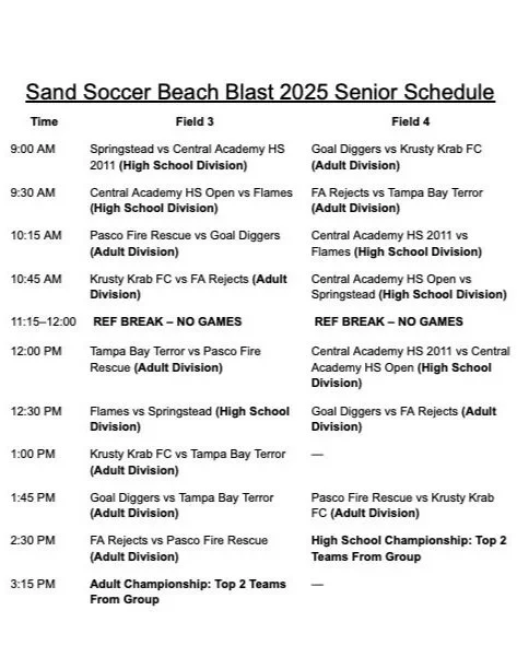 Schedule for Sand Soccer Beach Blast 2025, listing game times and teams for various divisions, including high school and adult divisions, with matches between teams such as Springstead, Central Academy, Goal Diggers, Krusty Krab, Tampa Bay Terror, Pa