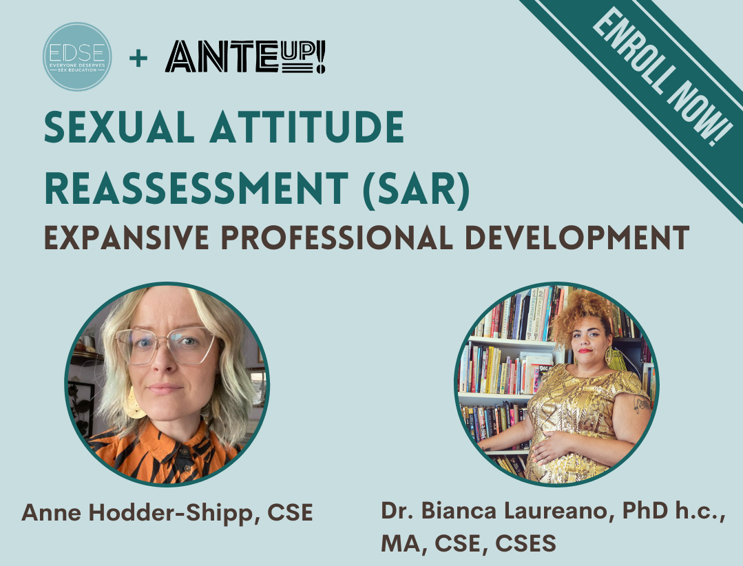 EDSE x ANTE UP! Sexual Attitude Reassessment (SAR)