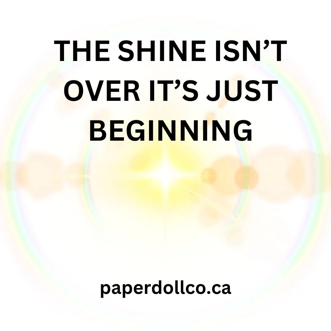 Shine Isn’t Over—It’s Just Beginning