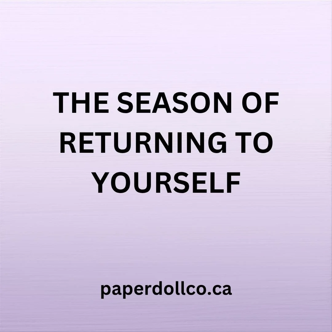 The Season of Returning to Yourself