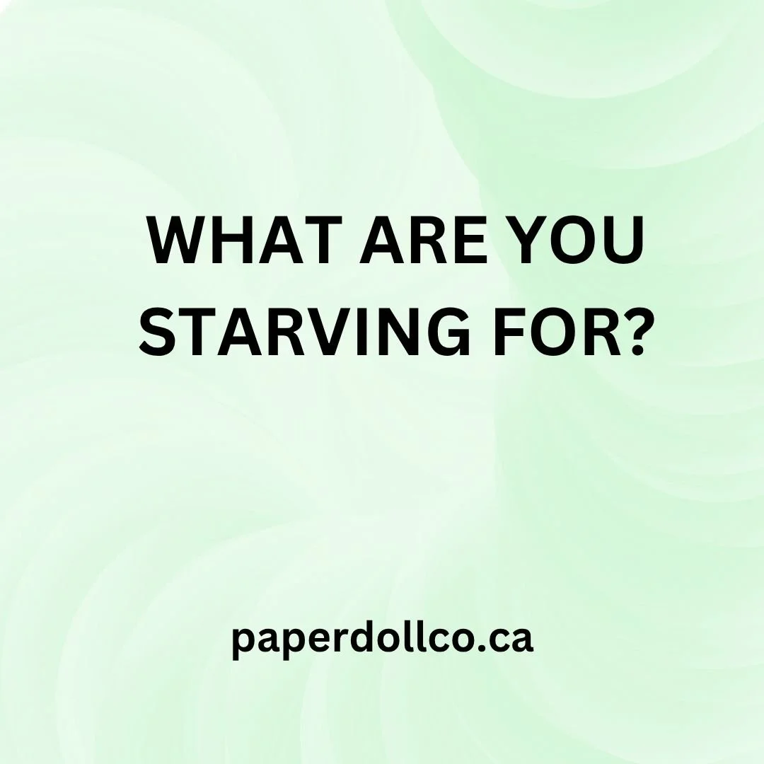 What Are You Starving For?