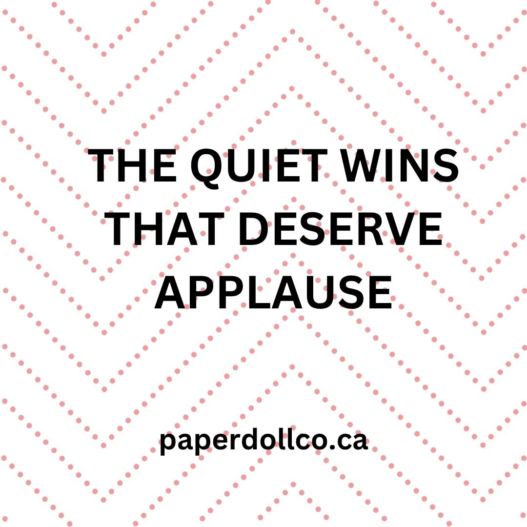 The Quiet Wins That Deserve Applause