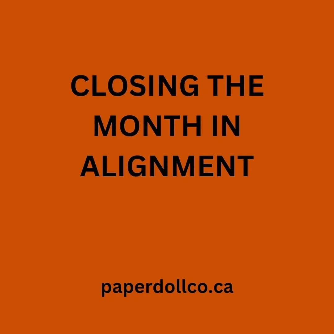 Closing the Month in Alignment