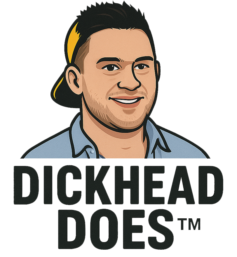 DICKHEAD DOES.png