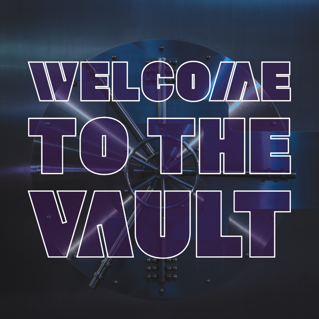 Welcome to The Vault 