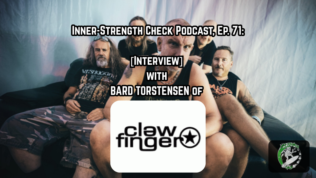 [Podcast] EP: 71: [Interview] with Bård Torstensen of CLAWFINGER. 