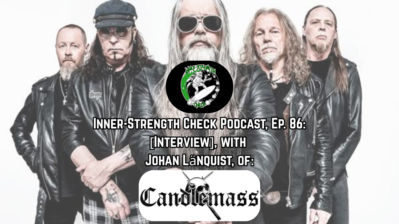 [Podcast] Episode 86: [Interview] w/ JOHAN LANQUIST of Sweden’s CANDLEMASS.