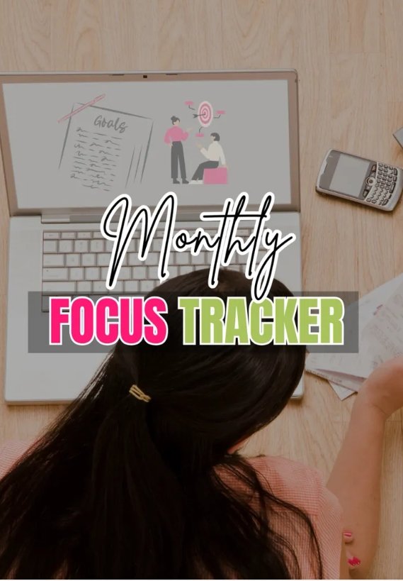 Monthly Focus Tracker
