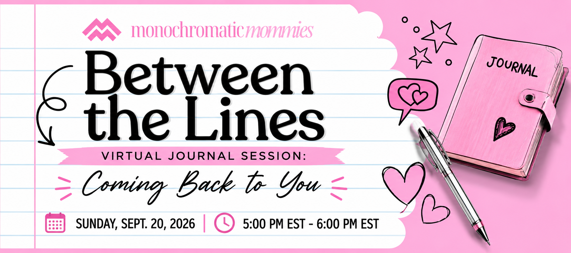 MM: Between the Lines - Virtual Journal Session: Coming Back to You