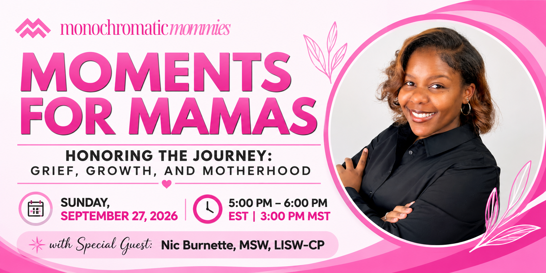 MM: Moments for Mamas: Honoring the Journey: Grief, Growth, and Motherhood w/ Nic Burnette, MSW, LISW-CP 
