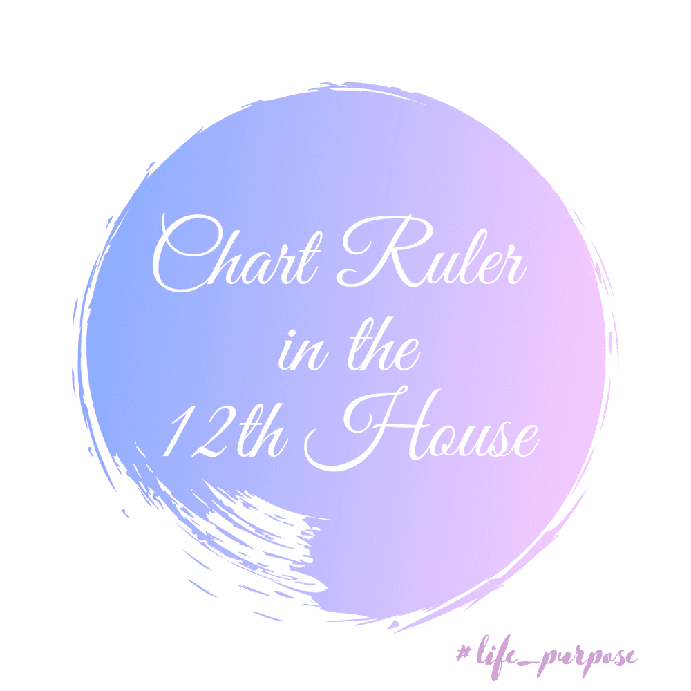 Your Life Purpose Chart Ruler in the 12th House — Larimar World