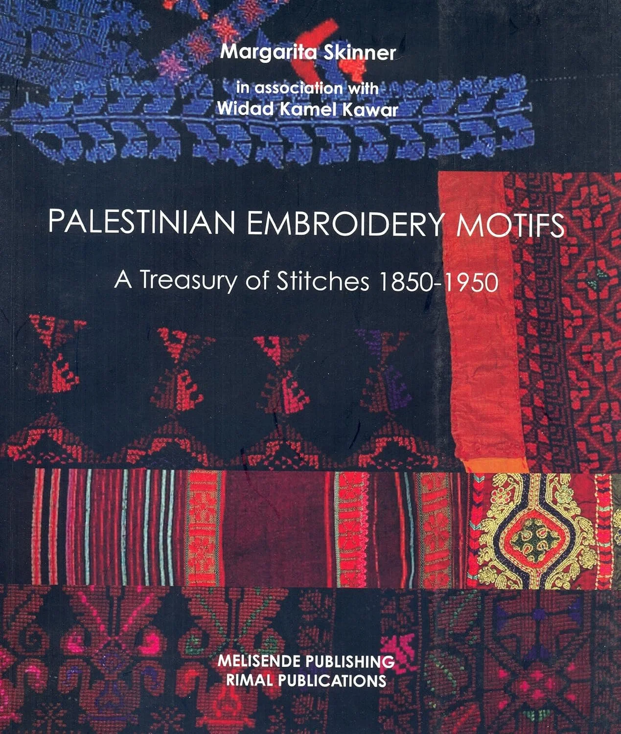 Palestinian Embroidery Motifs 1850-1950: A Treasury of Stitches