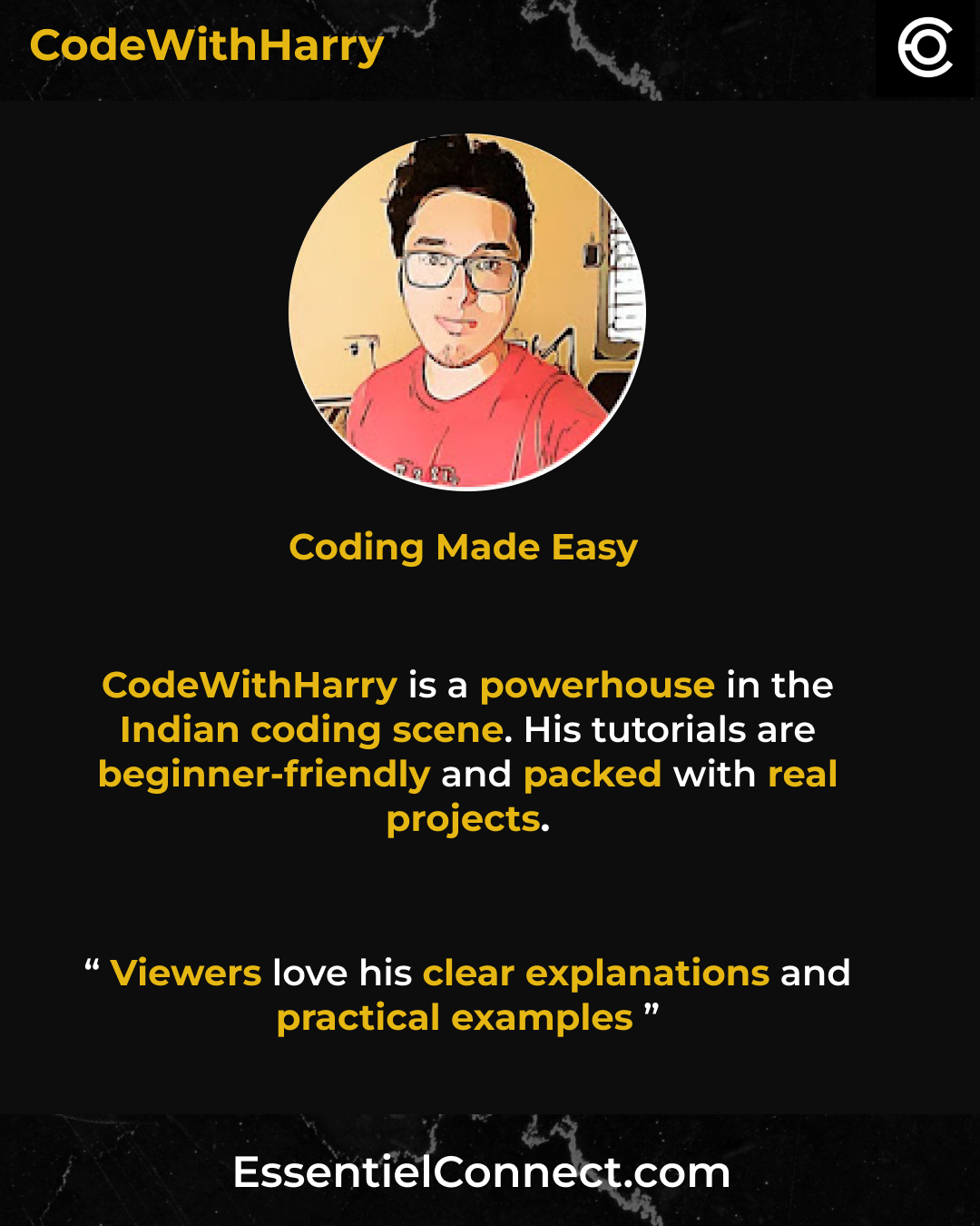Présentation de CodeWithHarry, un créateur de tutoriels de programmation accessible pour débutants, avec un portrait illustré de lui-même, décrivant ses compétences et son influence dans la scène de codage indienne.