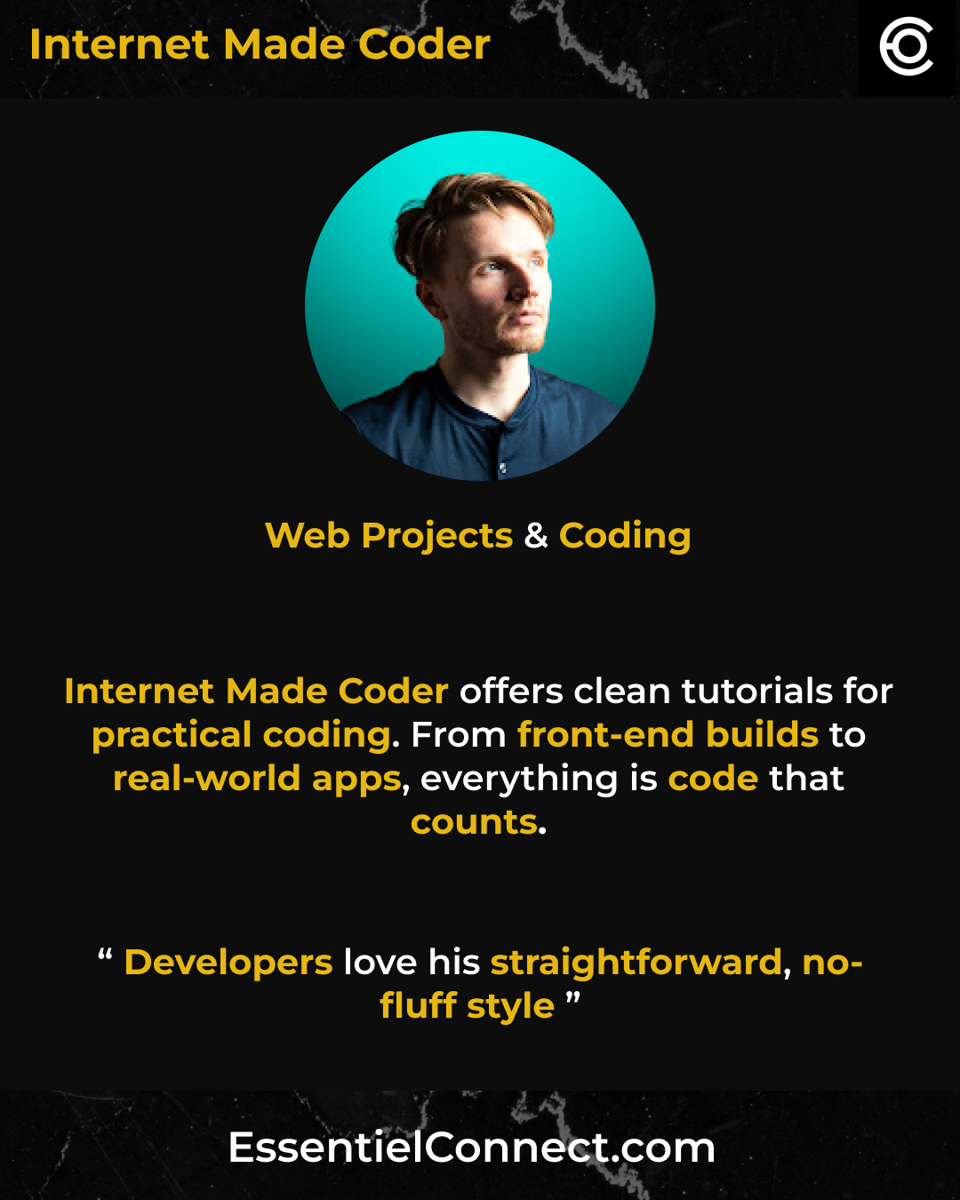 Page de présentation pour Internet Made Coder, un site web dédié aux projets web et à la programmation. Affiche une photo d'un homme avec des cheveux bruns, un fond turquoise, et le texte en jaune et blanc sur fond noir.