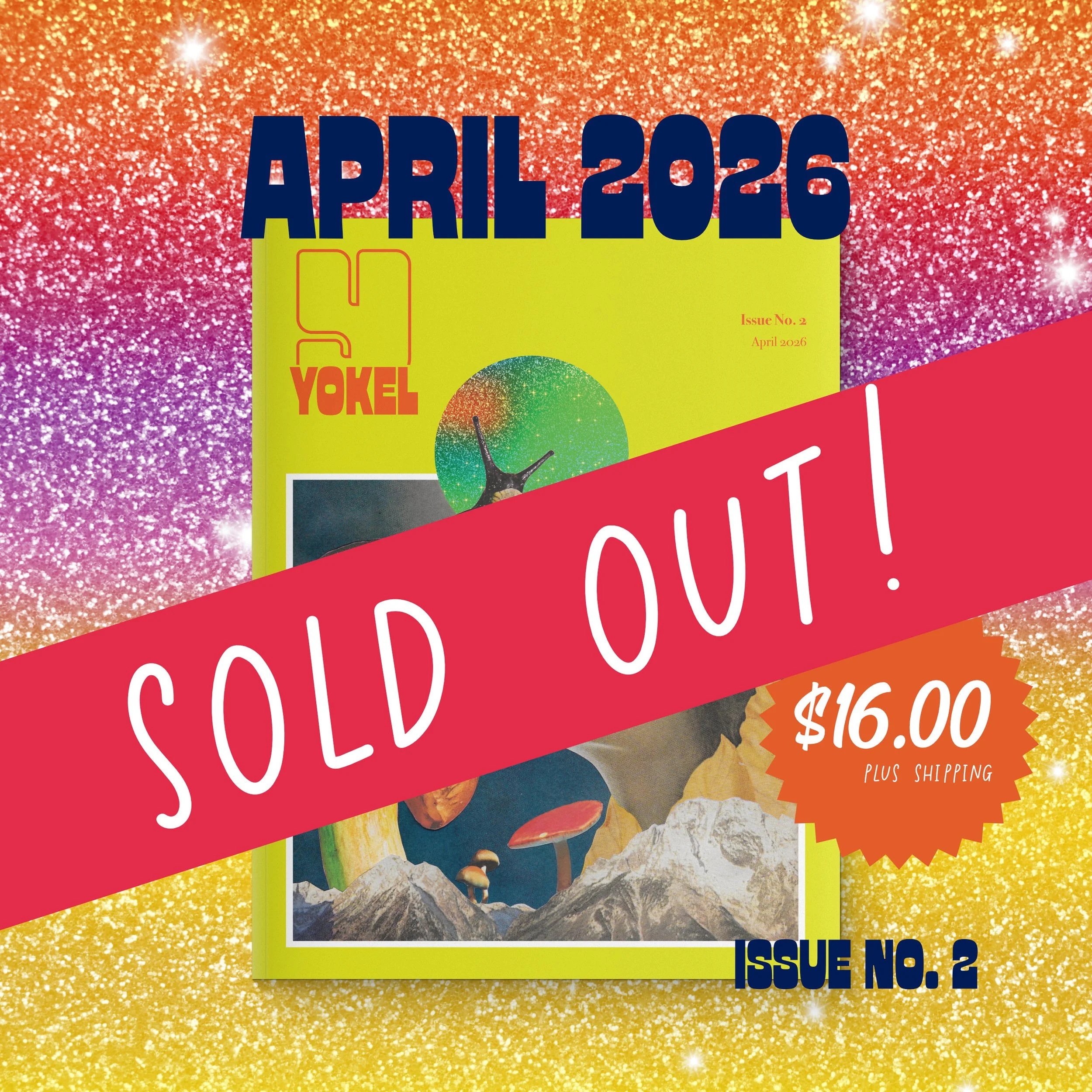 YOKEL MAGAZINE ISSUE #2 - APRIL 2026