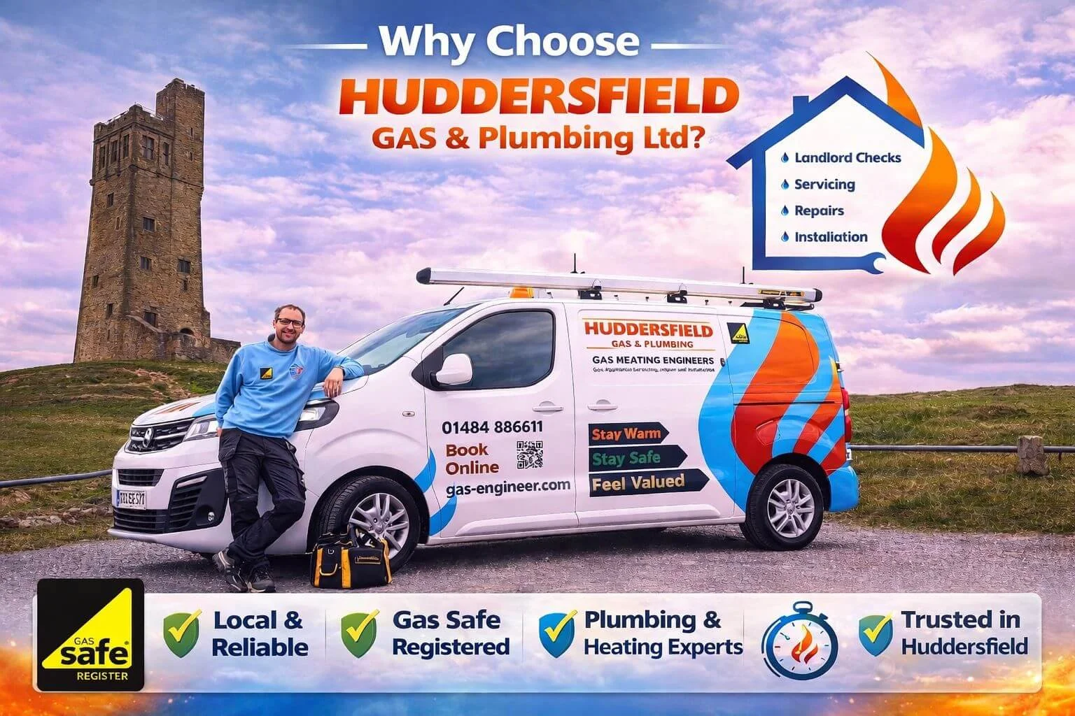 A man leaning on a white van with colorful graphics and the text 'Huddersfield Gas & Plumbing Ltd'. The van is parked outdoors next to a grassy area with a historic tower in the background under a cloudy sky. The image promotes Huddersfield Gas & Plumbing services, including landlord checks, servicing, repairs, and installation, emphasizing safety, reliability, and trustworthiness.