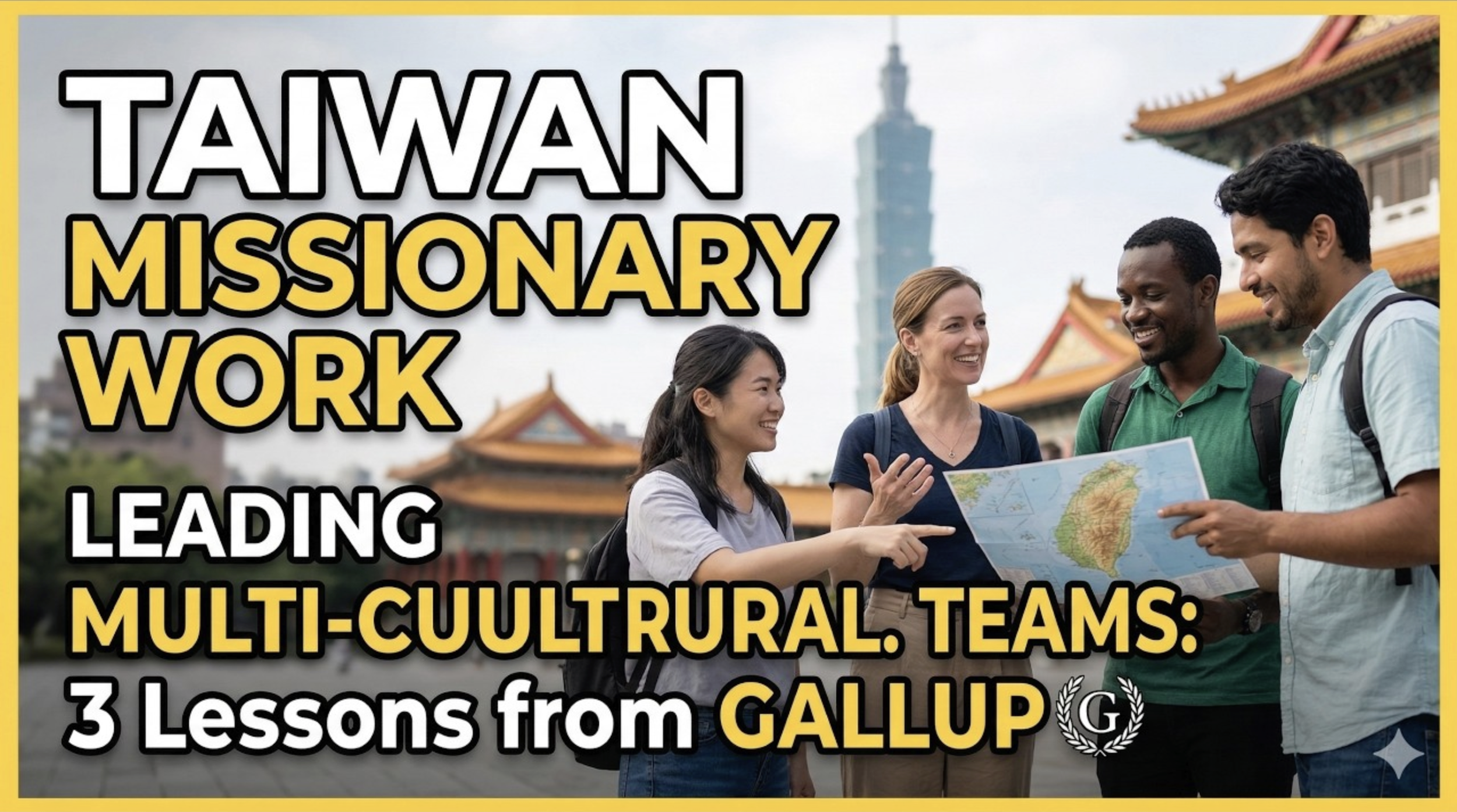 Leading Multi-Cultural Teams: 3 Lessons from Gallup