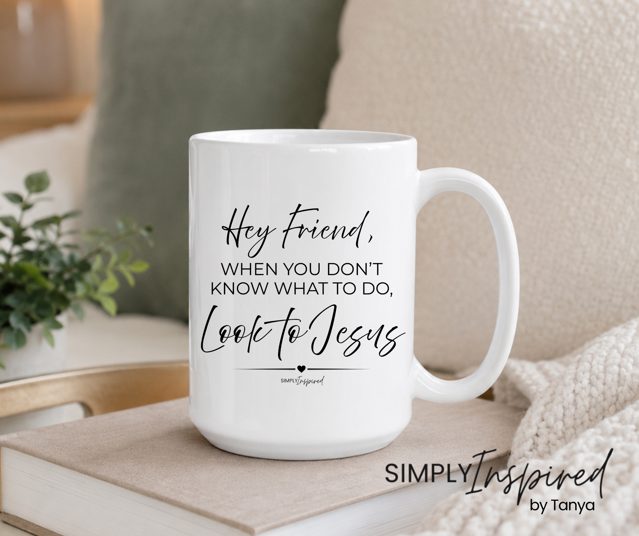 Hey Friend — Look to Jesus Mug