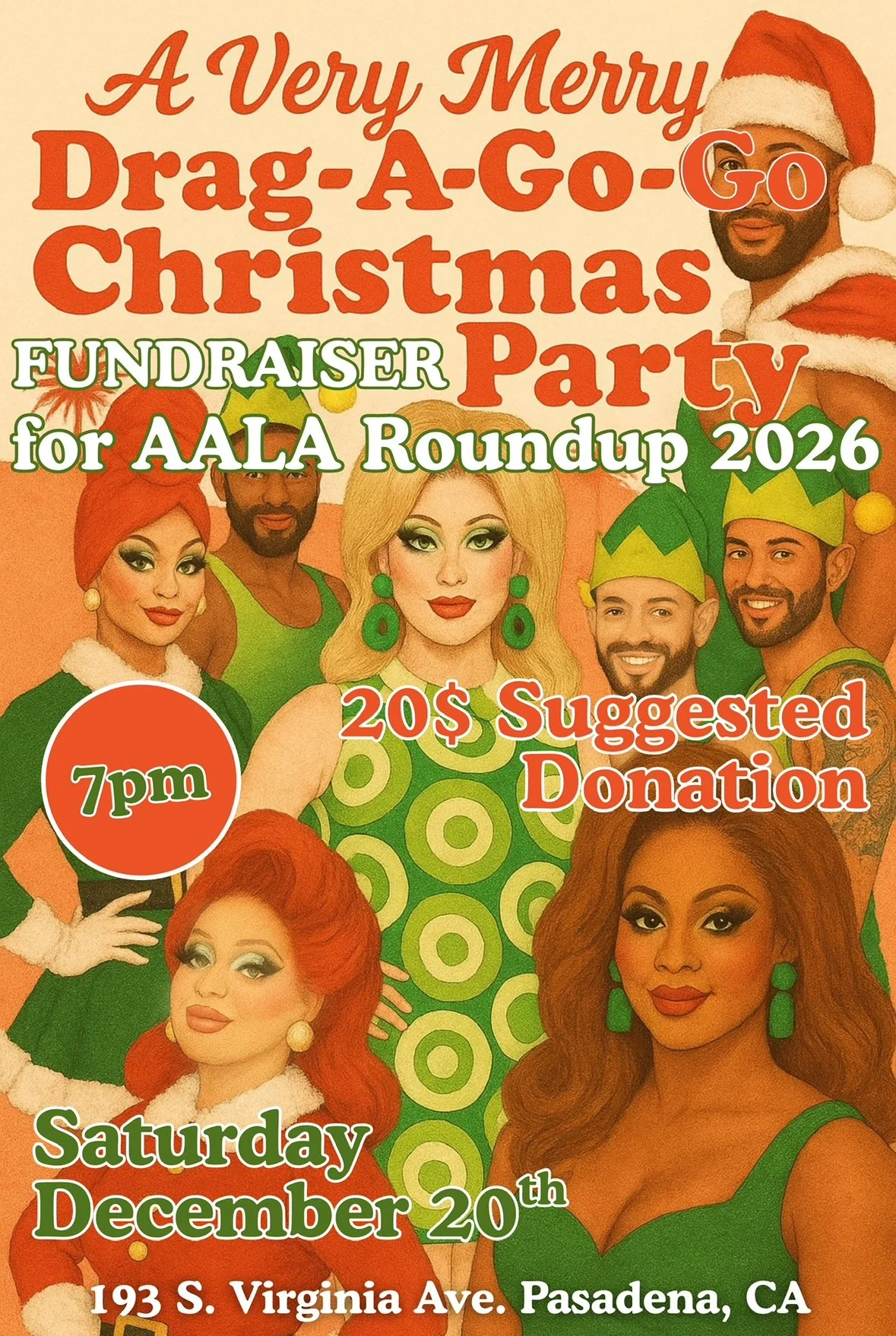 Colorful holiday event flyer featuring drag performers dressed in Christmas-themed costumes, promoting a fundraiser for AALA Roundup 2026 on December 20th at 7 pm at 193 S. Virginia Ave., Pasadena, CA, with a suggested donation of $20.