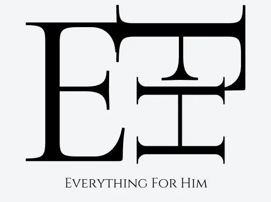 Everything For Him