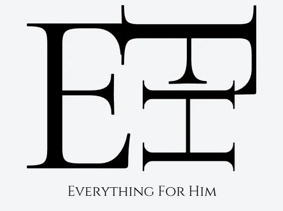 Everything For Him