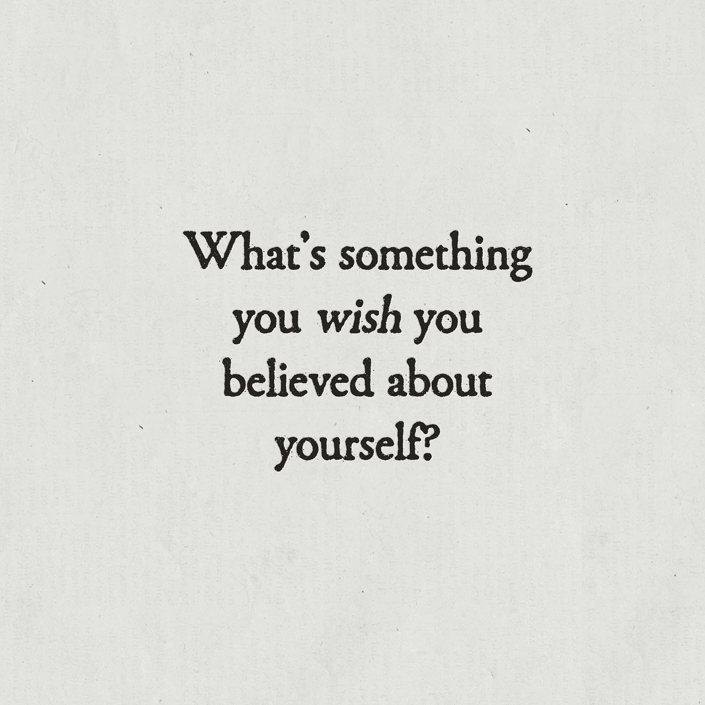 Have you ever thought about a belief you wish you held about yourself? Maybe it&rsquo;s something like: &ldquo;I am enough, just as I am,&rdquo; or &ldquo;I am deserving of love, even when I&rsquo;m imperfect.&rdquo; 

Maybe these beliefs that we wis