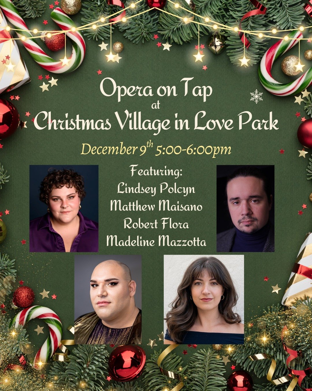 Cast change update! Welcoming Madeline Mazzotta to our lineup for Christmas Village on Tuesday!

Featuring our quartet for The Christmas Village: Lindsey Polcyn, Matthew Maisano, Robert Flora, and Madeline Mazzotta! They will be serenading the villag