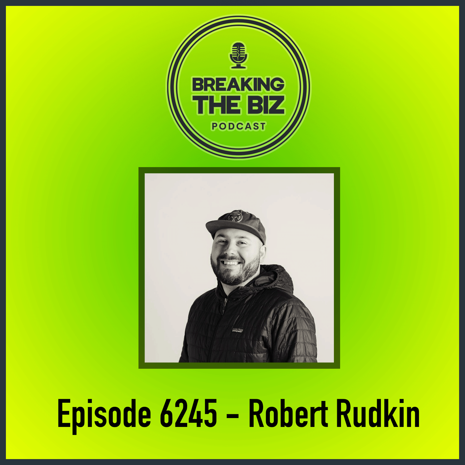 Breaking Into Music Supervising // Episode 6245 - Robert Rudkin