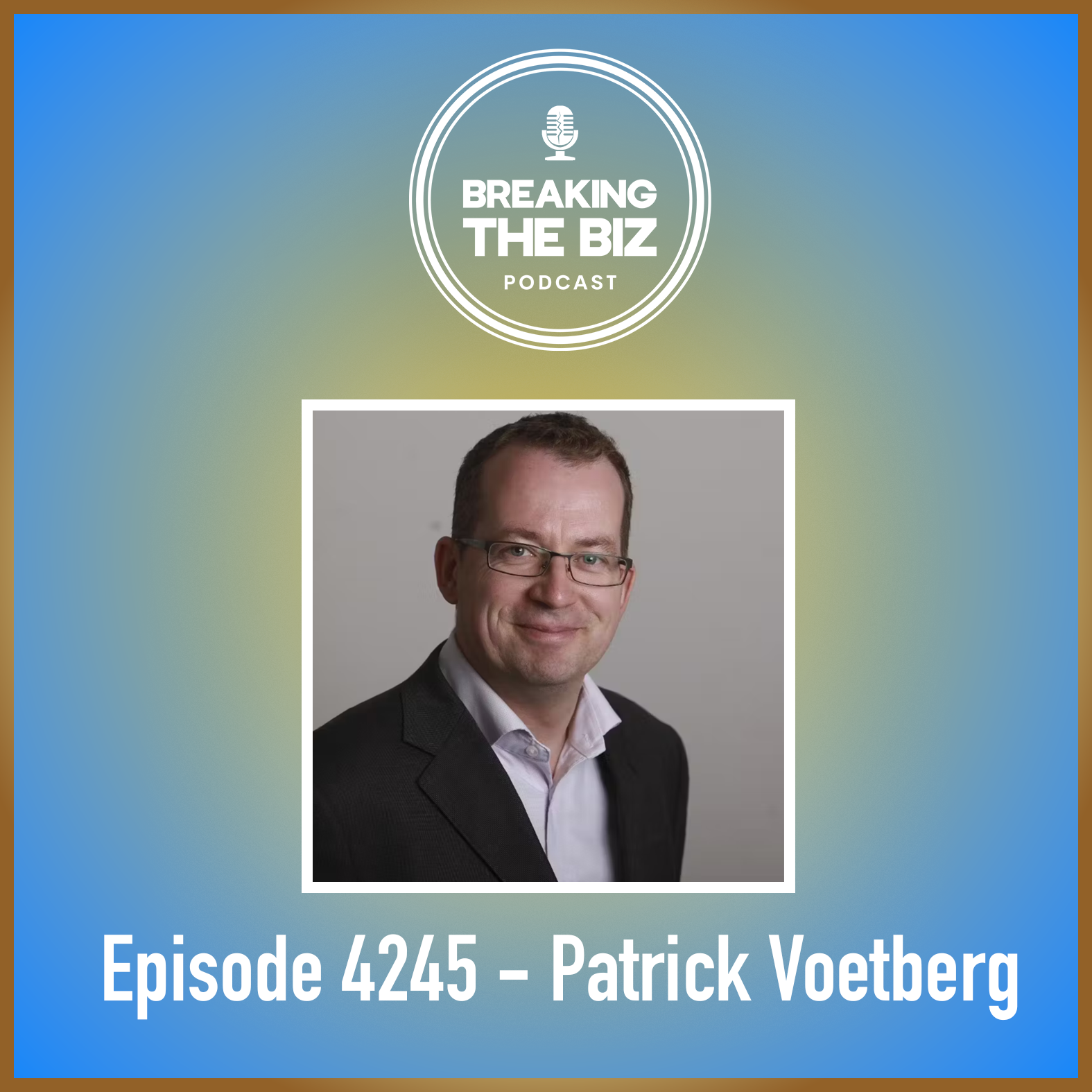 Breaking Into Film Editing // Breaking The Biz Podcast - Patrick Voetberg #4245