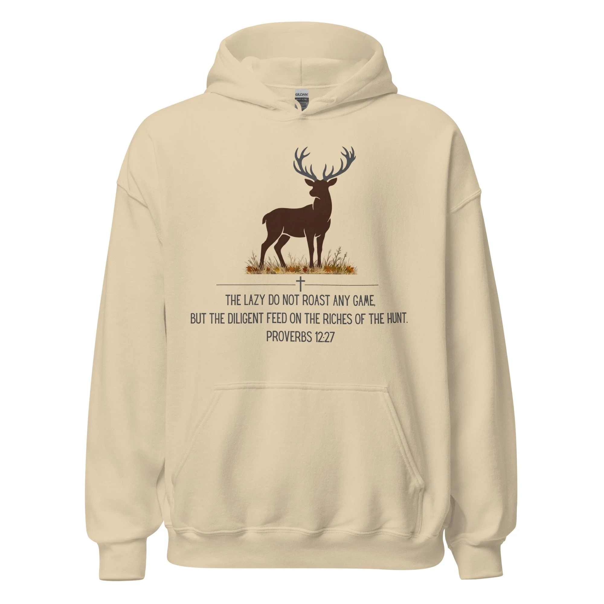 Proverbs 12:27  Deer Hunting Hoodie