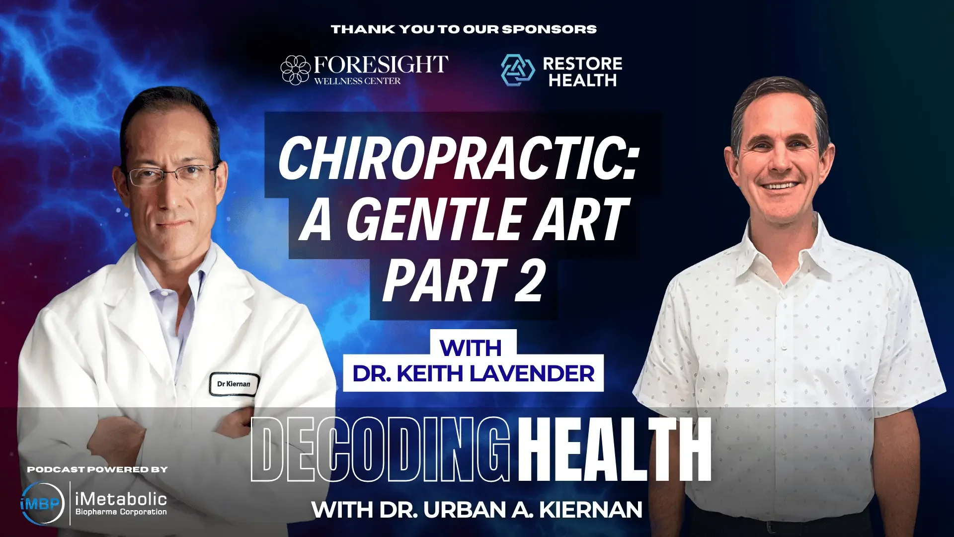 Decoding Health Podcast: Chiropractic Part 2