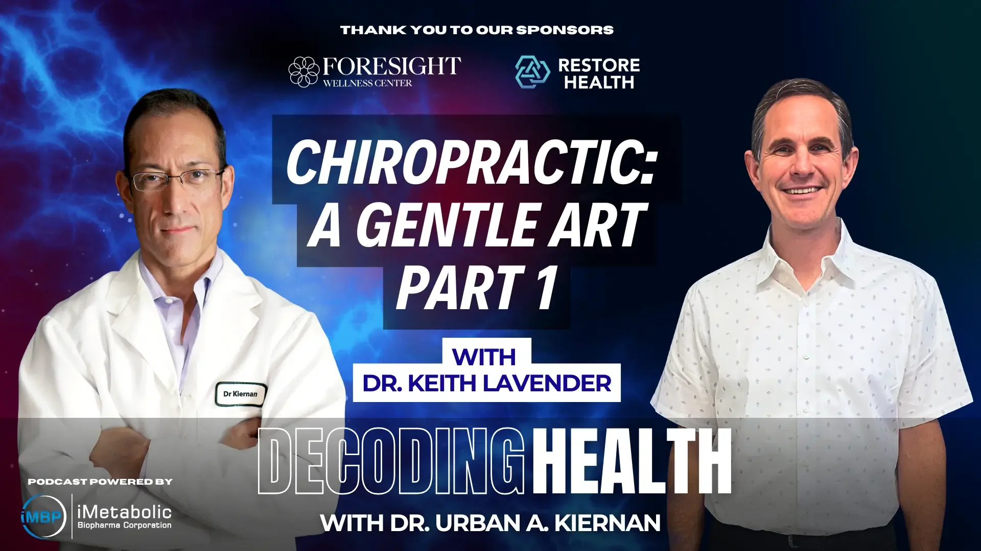 Decoding Health Podcast: Chiropractic Part 1
