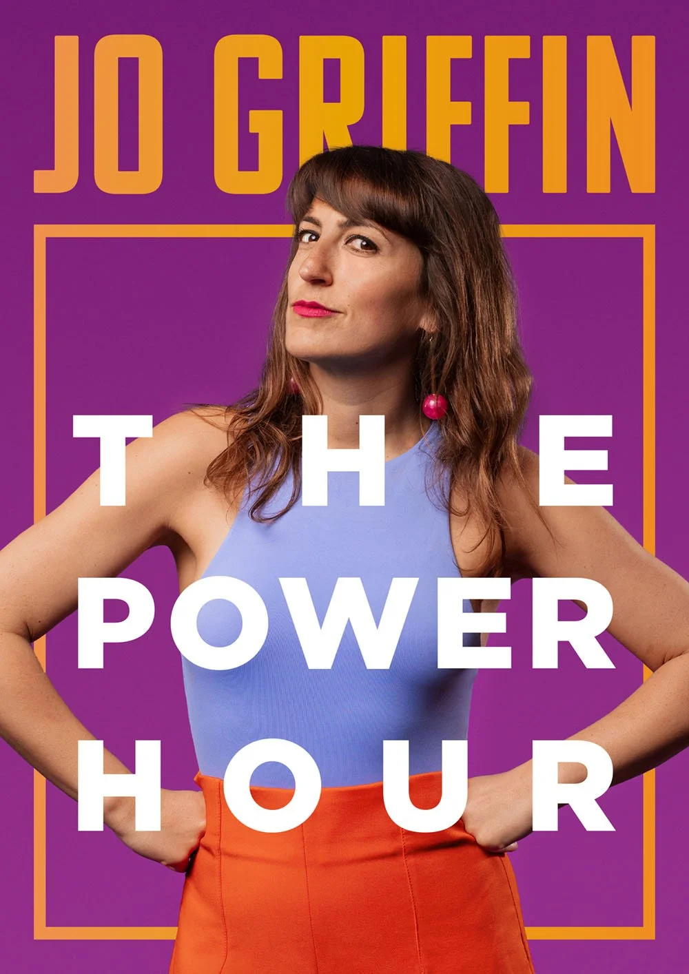 Book cover featuring a woman with brown hair wearing a light purple top and orange skirt, with her hands on her hips, against a purple background. Large orange text at the top reads 'Jo Griffin' and white text over the woman says 'The Power Hour'.