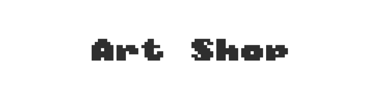 Dark gray pixelated text reading “Art Shop” on a black background