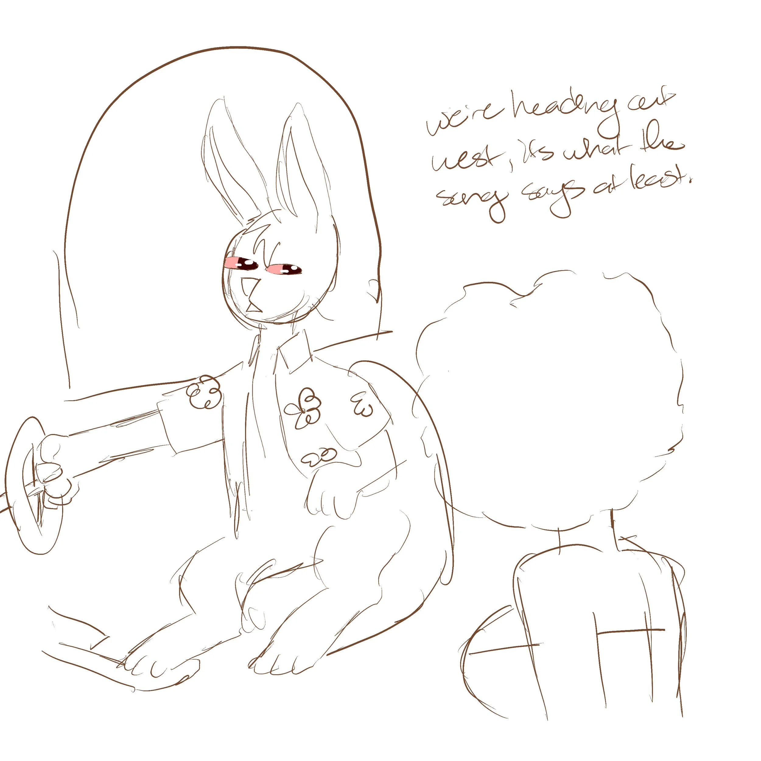 A simple line drawing of a person with bunny ears and pink blush, sitting at a table with a drink, with handwritten text nearby that reads, 'we're heading out next, is what the song says at least.'