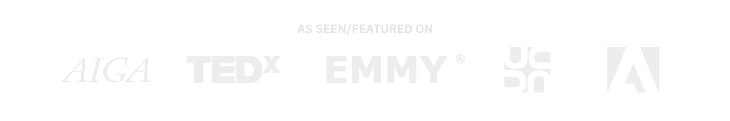 [Image Description: A collection of gray logos from AIGA, TEDx, the Emmys, UCDA, and Adobe. "As seen/featured on" is written above them in gray letters.]