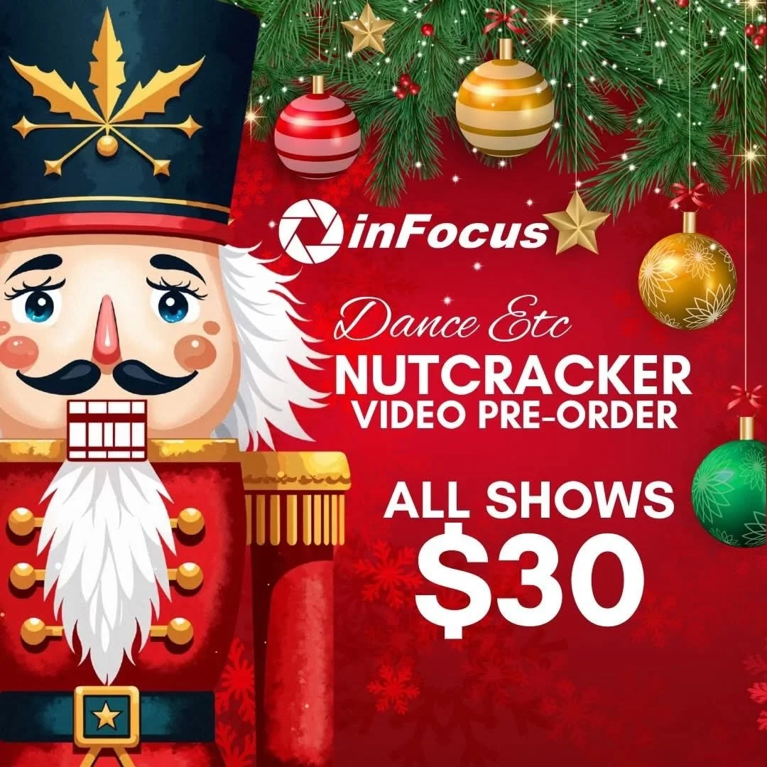 InFocus Media is excited to capture the magic of this year&rsquo;s Dance Etc Studio of Dance Nutcracker performance!
🎥 Pre-Order USB Video Drives (all three shows) -
$30
📸 Action Photos (Lead Roles Only) - $100
Pre-orders are now open.
Payments acc