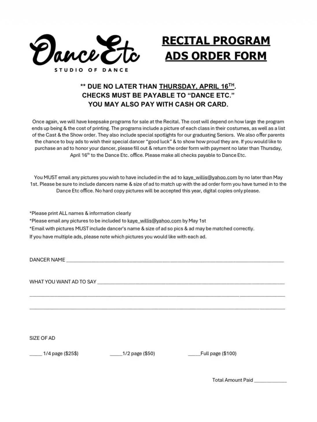 Some April Reminders:

Next week (April 13-16) will be Spirit Week at DE! Check out each days themes. 

The last day to turn in orders for Recital Program Ads will be Thur. April 16th. Please make payments to Dance Etc. 

Join us Sun. April 19th 3:00