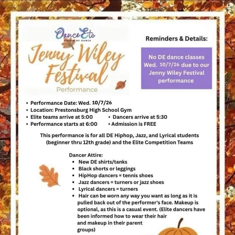 Reminder: There will be no classes on Wednesday, 10/7/26 due to our Jenny Wiley Festival Performance. 

Come support our dancers tomorrow! 
Where: Prestonsburg High School
Elite teams arrive: 5:00
Class performer arrive: 5:30
Performance starts: 6:00