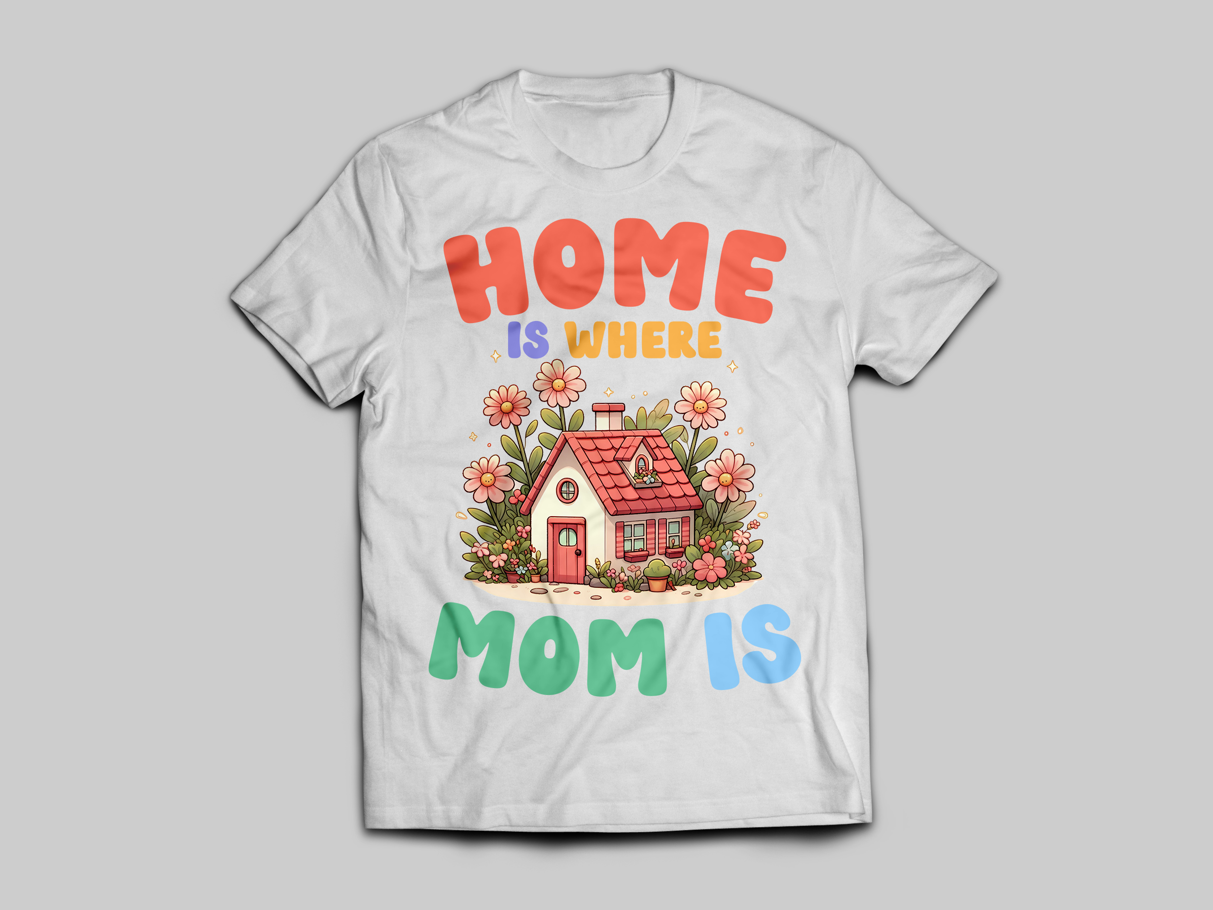 Home is where mom is - Whtie Front.png