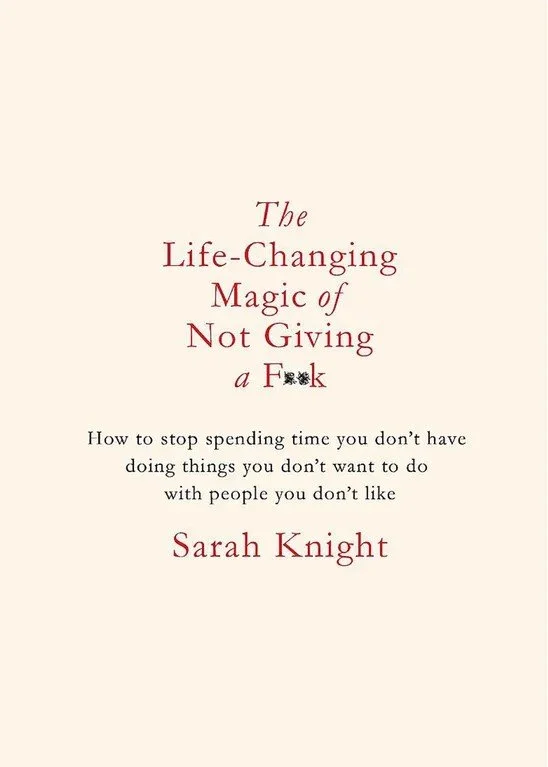 Life Changing Magic Of Not Giving A Fuck Book (HB)