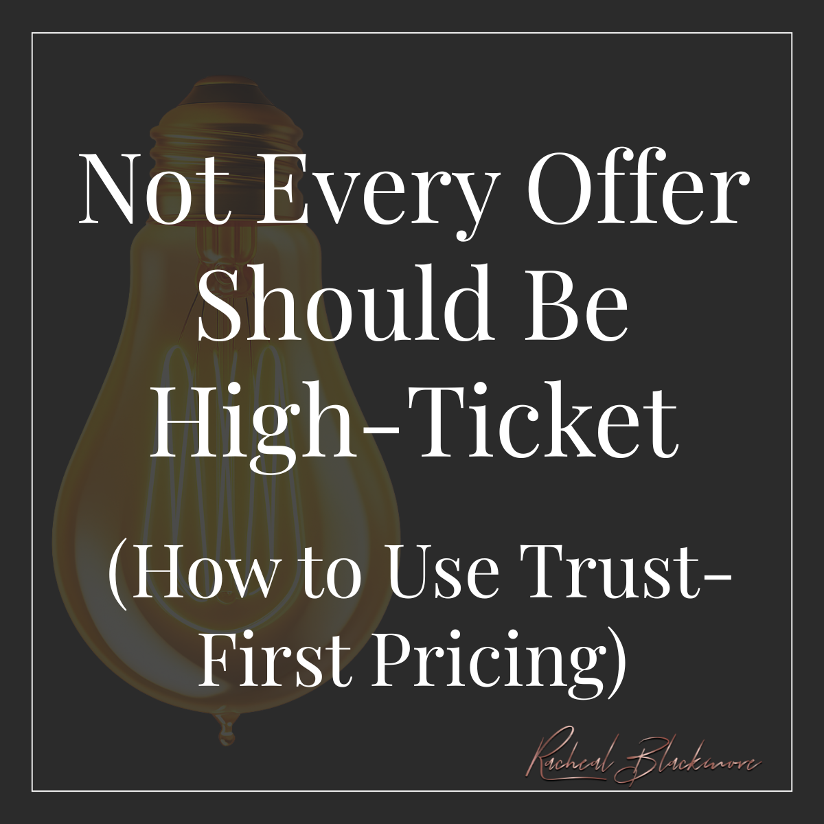 Not Every Offer Should Be High-Ticket
