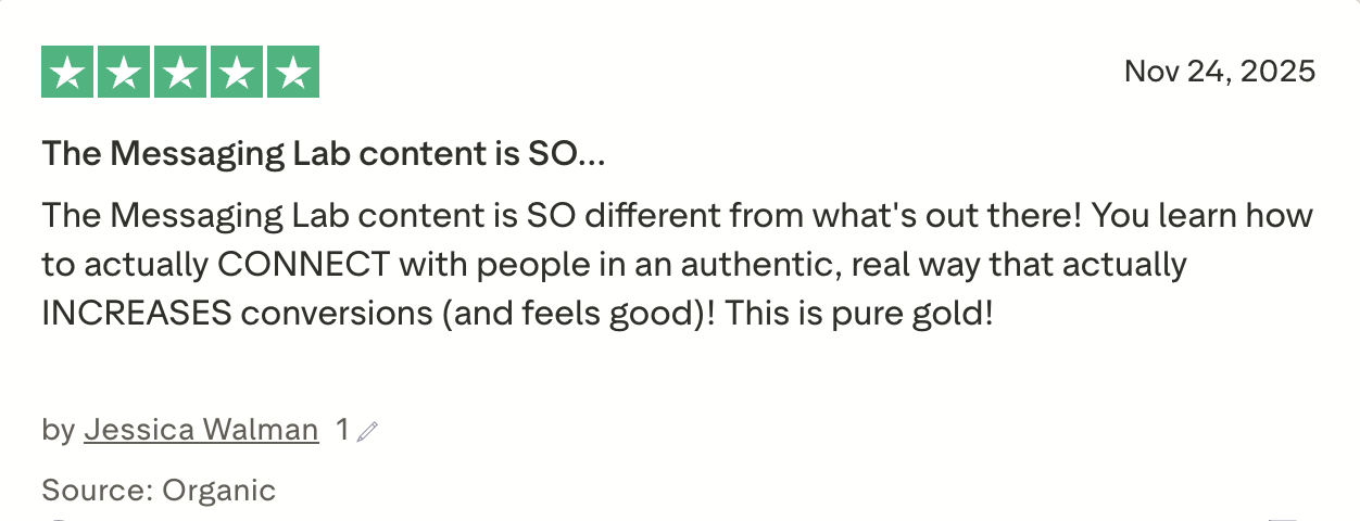Five green stars, date Nov 24, 2025, review title about Messaging Lab content, review text praising its authenticity and connection, author Jessica Walman, source Organic.