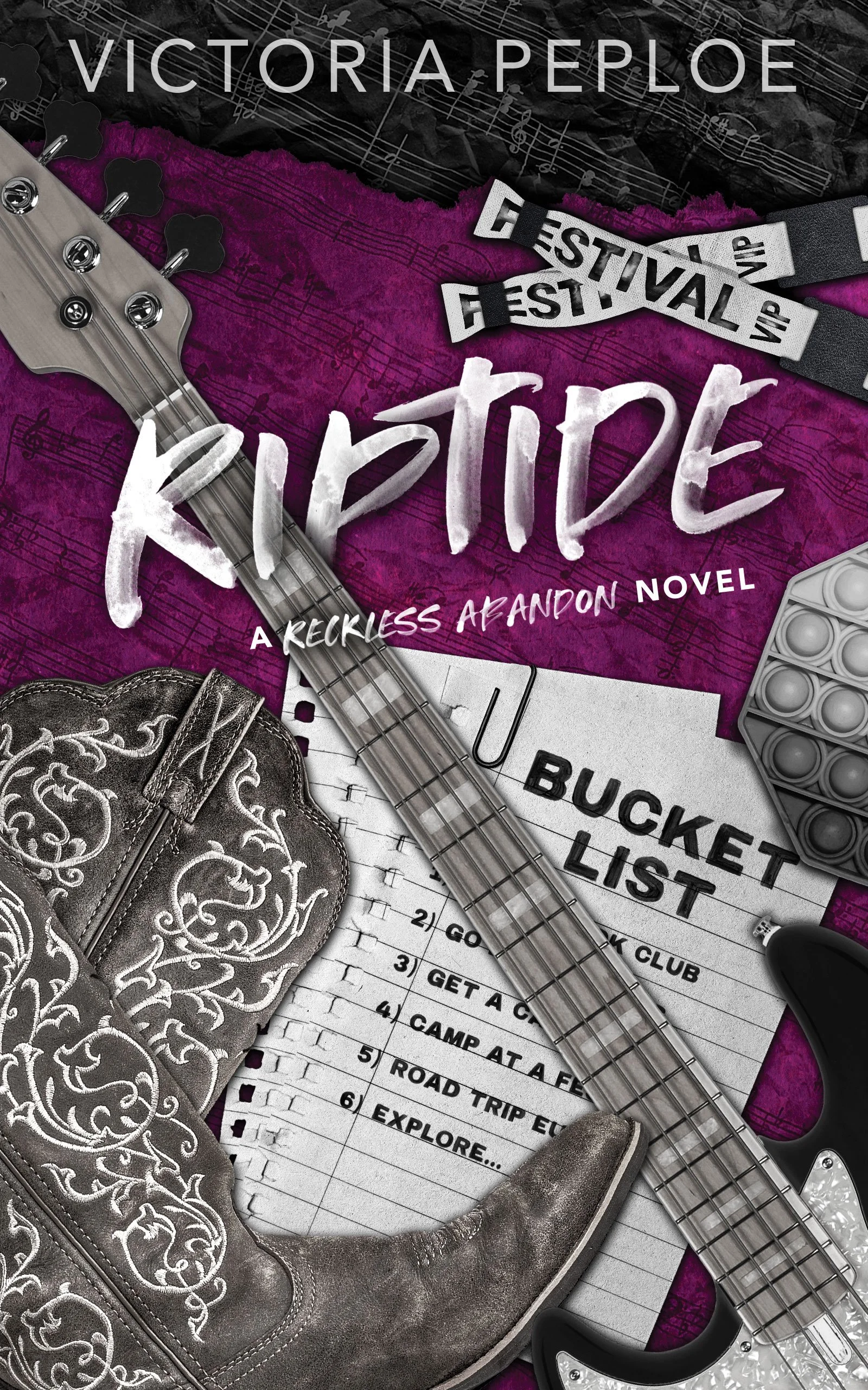 Discreet paperback cover of Riptide by Victoria Peploe with two festival wristbands, a bass guitar, a fidget popper, cowboy boots and a written bucket list