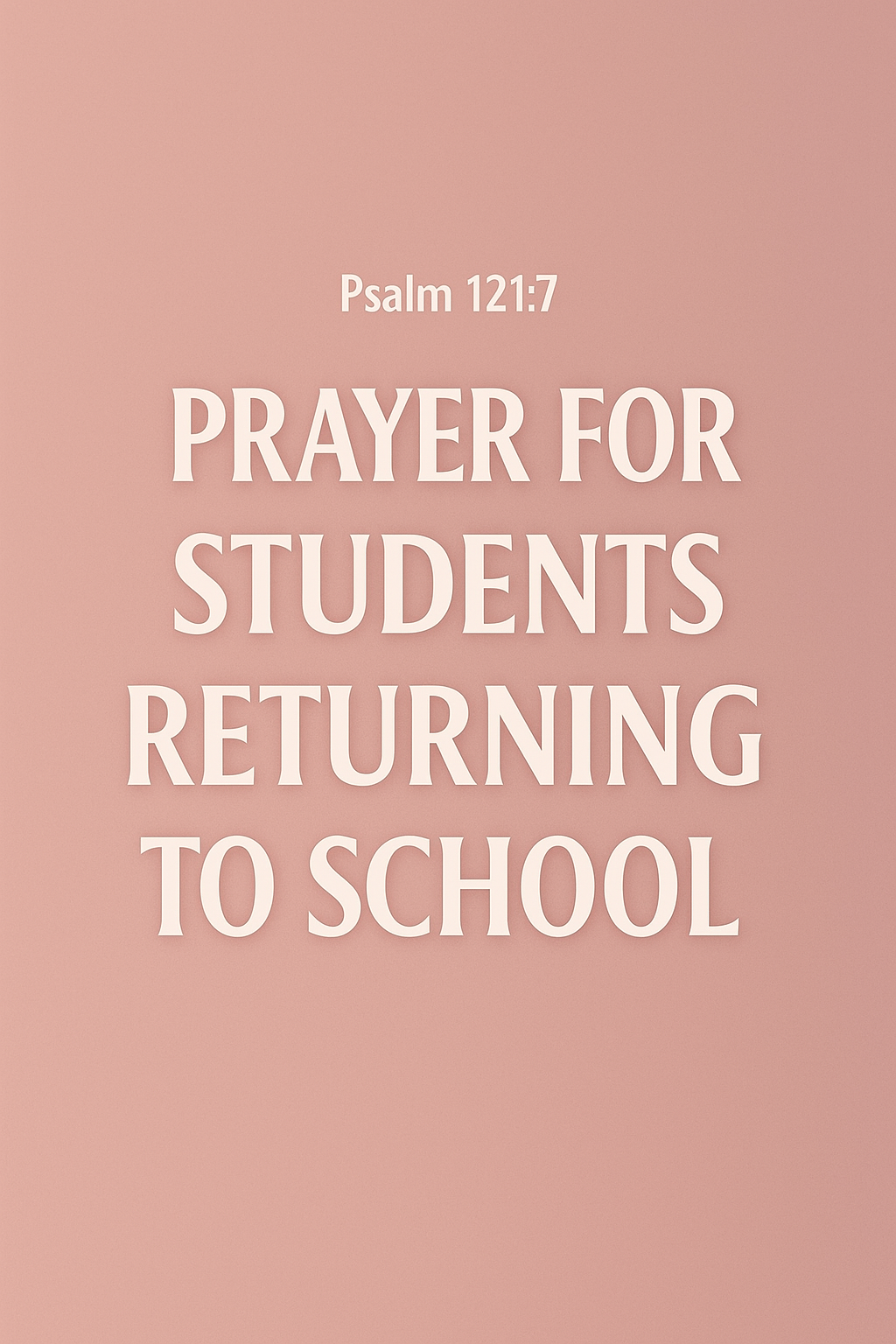 Back To School Prayer
- August 19, 2025