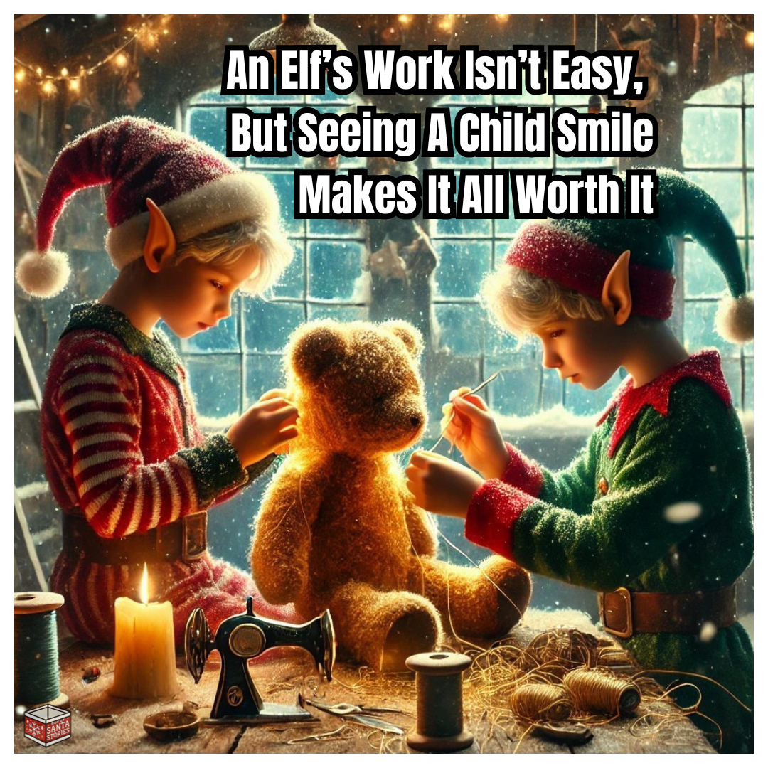 Many nights go long.
Some toys take weeks to build.
And some gifts need a little extra touch.
But the elves never complain.
Because they know what’s waiting on the other side of all that effort:
a smile,
a squeal of joy,
a moment of pure bliss.
That’