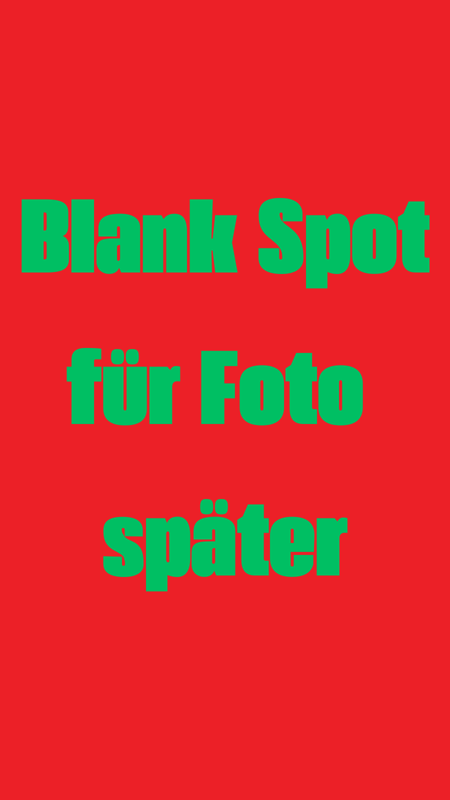 Rote Hintergrund mit grünen, großen Texten, die sagen: "Blank Spot für Foto später".